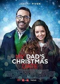 Рождественское свидание моего отца / My Dad's Christmas Date Рождественское свидание моего отца / My Dad's Christmas Date