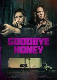 ,  / Goodbye Honey