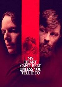 Моё сердце не будет биться, пока ты не прикажешь / My Heart Can't Beat Unless You Tell It To Моё сердце не будет биться, пока ты не прикажешь / My Heart Can't Beat Unless You Tell It To