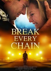    / Break Every Chain