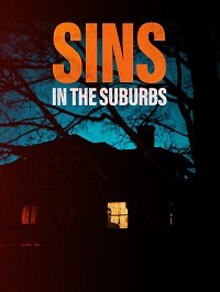    / Sins in the Suburbs