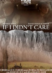       / If I Didn't Care