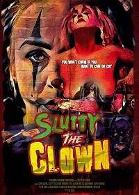 - / Slutty the Clown