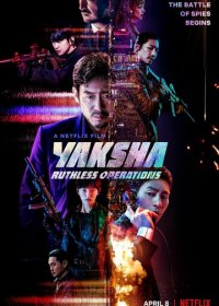 :   / Yaksha: Ruthless Operations