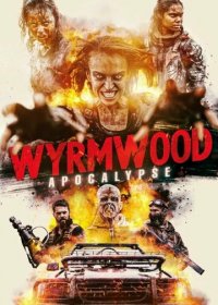:  / Wyrmwood: Apocalypse