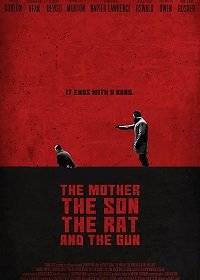   ,     / The Mother the Son the Rat and the Gun