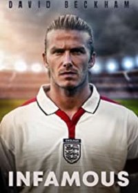    / David Beckham: Infamous