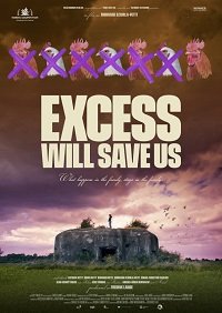    / Excess Will Save Us