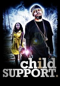  / Child Support - The Movie