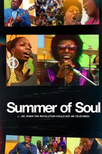   / Summer of Soul / ...Or, When the Revolution Could Not Be Televised