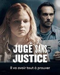 Без суда судимый / Juge Sans Justice Без суда судимый / Juge Sans Justice