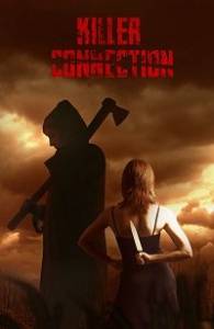 ����� � ������� / Killer Connection / Hybristophilia