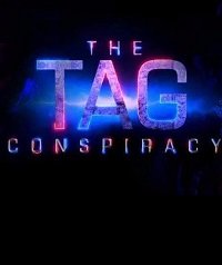  -   / The Tag Conspiracy