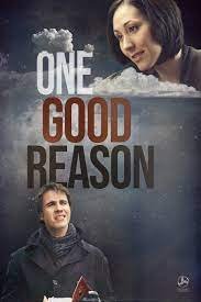     / One Good Reason