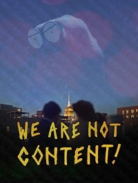  ! / We Are Not Content!