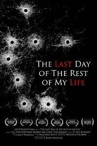     / The Mass Shooting Monologues / The Last Day of the Rest of My Life