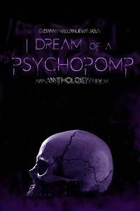    / I Dream of a Psychopomp