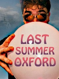     / Last Summer in Oxford