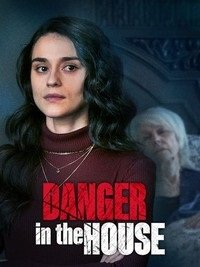    / Danger in the House