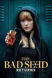  :  / The Bad Seed Returns / The Bad Seed: Emma's Revenge