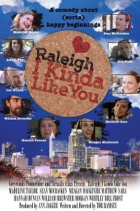 ,      / Raleigh, I Kinda Like You