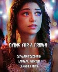   / Dying for a Crown