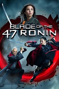  47  / Blade of the 47 Ronin / Blade of the 47: Revenge of the Onna-Bugeisha