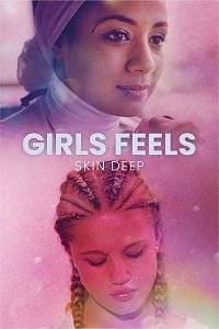  :   / Girls Feels: Skin Deep