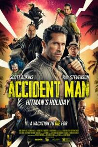Несчастный случай: Каникулы киллера / Accident Man: Hitman's Holiday Несчастный случай: Каникулы киллера / Accident Man: Hitman's Holiday