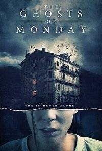 Призраки понедельника / The Ghosts of Monday Призраки понедельника / The Ghosts of Monday
