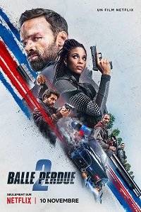 Шальная пуля 2 / Balle perdue 2 / Lost Bullet 2: Back for More Шальная пуля 2 / Balle perdue 2 / Lost Bullet 2: Back for More
