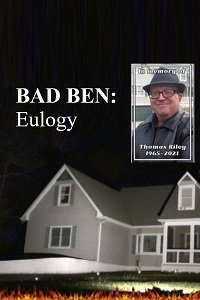  :   / Bad Ben: Eulogy