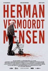 Убийца Герман / Herman vermoordt mensen / Herman Kills! Убийца Герман / Herman vermoordt mensen / Herman Kills!