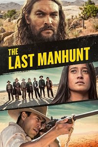   / The Last Manhunt