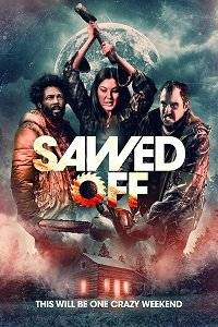 Распиленный / Sawed Off Распиленный / Sawed Off