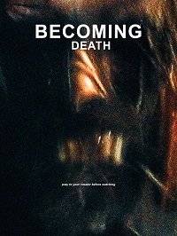 �������� ������ / Becoming Death