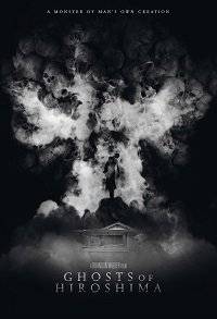 Призраки Хиросимы / Ghosts of Hiroshima Призраки Хиросимы / Ghosts of Hiroshima