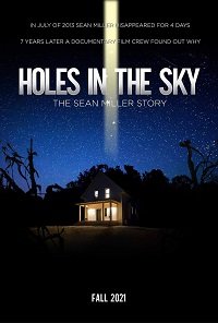   :    / Holes in the Sky: The Sean Miller Story