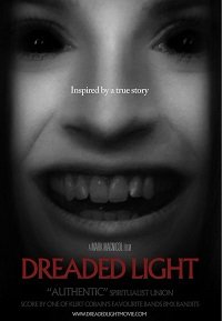 Пугающий свет / Dreaded Light
