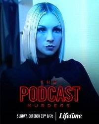 Смертельный подкаст / The Podcast Murders Смертельный подкаст / The Podcast Murders