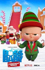 Босс-молокосос: Рождественский бонус / The Boss Baby: Christmas Bonus