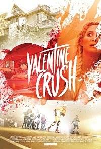 Убойная влюблённость / Valentine Crush Убойная влюблённость / Valentine Crush