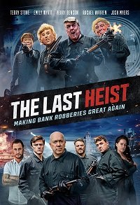   / The Last Heist
