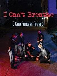 Я не могу дышать / Да простит их Господь / I Can't Breathe / God Forgive Them Я не могу дышать / Да простит их Господь / I Can't Breathe / God Forgive Them