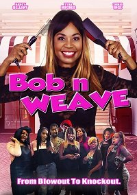    / Bob n Weave