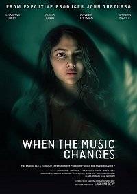    / When the Music Changes