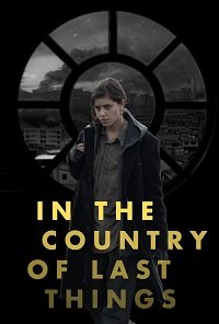     / In the Country of Last Things