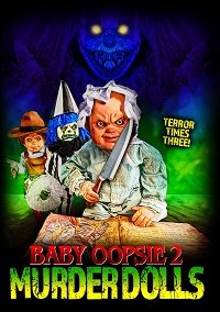  : - / Baby Oopsie: Murder Dolls