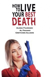      / How to Live Your Best Death