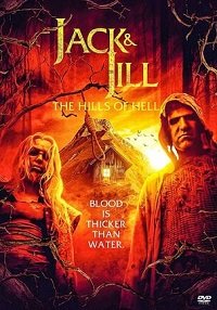      2 / Jack & Jill: The Hills of Hell / The Legend of Jack and Jill 2